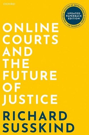 Online Courts and the Future of Justice