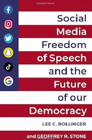 Social Media, Freedom of Speech and the Future of our Democracy