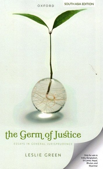 The Germ of Justice : Essays in General Jurisprudence