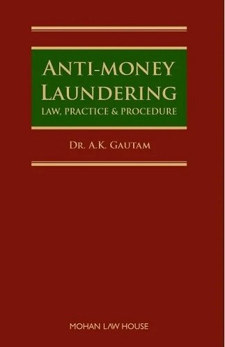 Anti-Money Laundering Law, Practice & Procedure