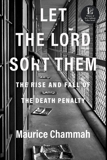 Let the Lord Sort Them: The Rise and Fall of the Death Penalty