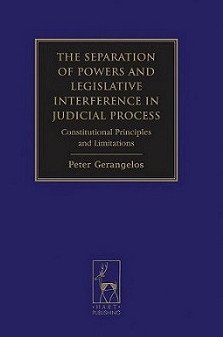 The Separation of Powers and Legislative Interference in Judicial Process