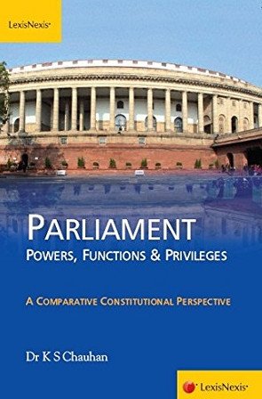 Parliament - Powers, Functions & Privileges