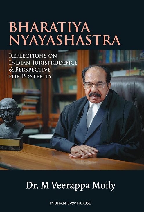 Bharatiya Nyayashastra : Reflections on Indian Jurisprudence & Perspective for Posterity
