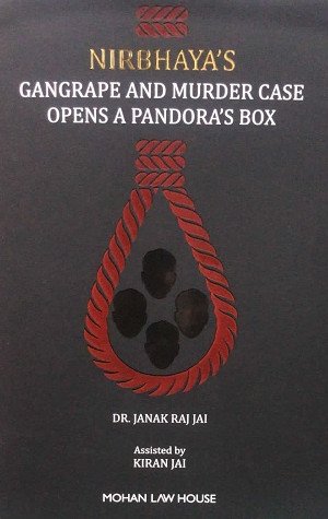 Nirbhaya's Gangrape and Murder Case Opens a Pandora's Box