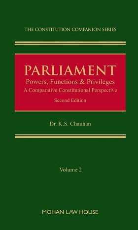 Parliament - Powers, Functions & Privileges : A Comparative Constitutional Perspective (2 Vol. Set)