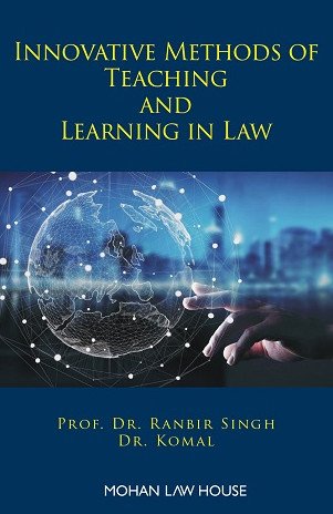 Innovative Methods of Teaching and Learning in Law