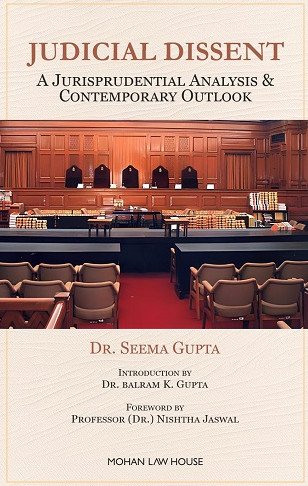 Judicial Dissent : A Jurisprudential Analysis & Contemporary Outlook