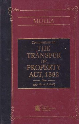 Mulla : Commentary on The Transfer of Property Act, 1882