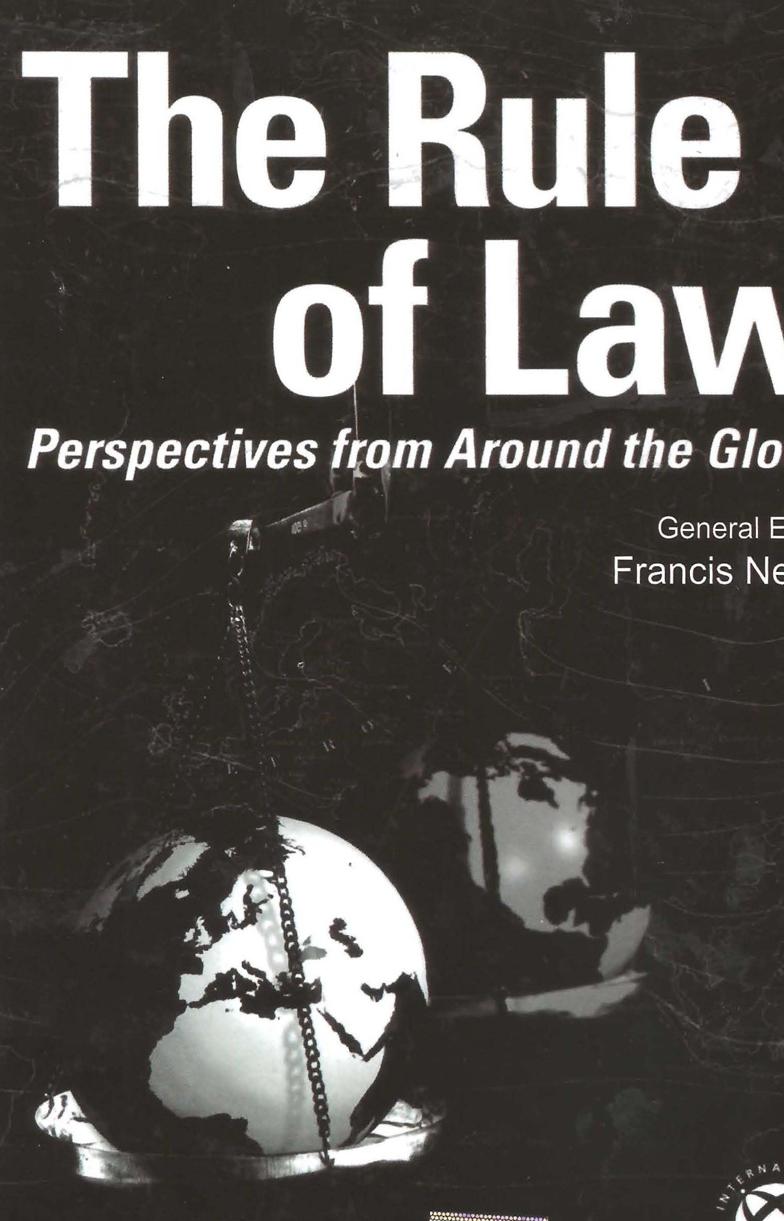 The Rule of Law : Perspectives from Around the Globe