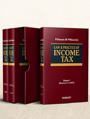 Pithisaria & Pithisaria 's Law & Practice of Income Tax - 3 Volume Set