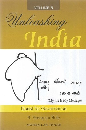 Unleashing India : Quest For Governance (Vol.5)