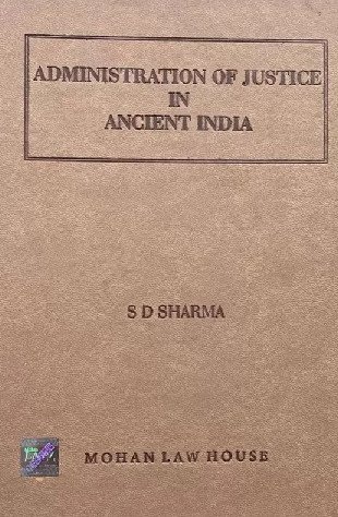 Administration of Justice in Ancient India