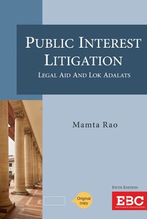 Public Interest Litigation : Legal Aid and Lok Adalats