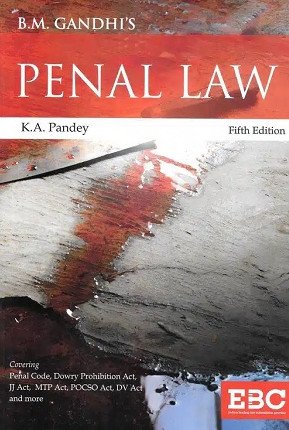 B.M. Gandhi's Indian Penal Law by