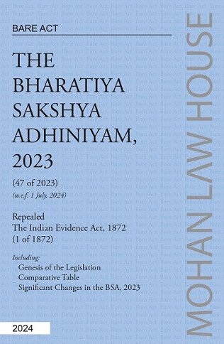 BARE ACT - The Bharatiya Sakshya Adhiniyam, 2023