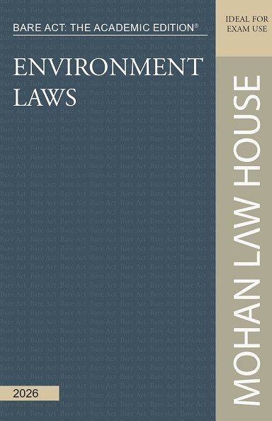 Bare Act - The Academic Edition : Environment Laws