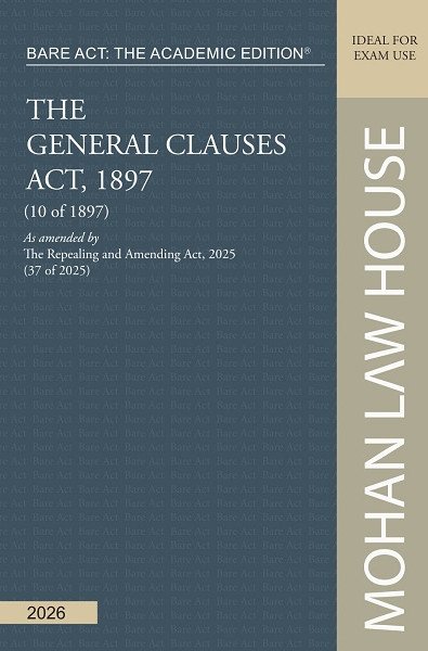 Bare Act - The Academic Edition : The General Clauses Act, 1897