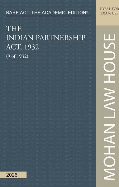 Bare Act - The Academic Edition : The Indian Partnership Act, 1932