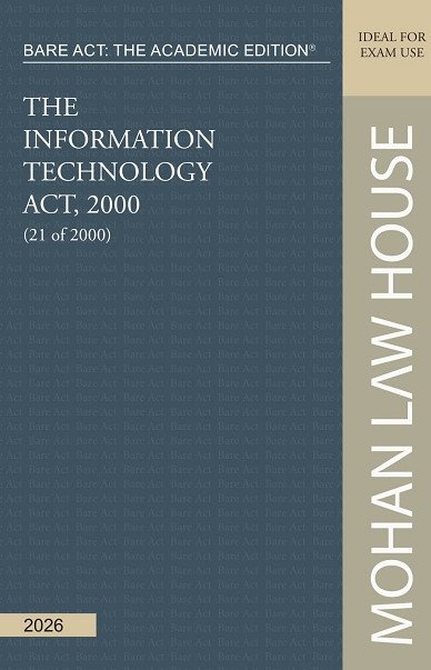Bare Act - The Academic Edition : The Information Technology Act, 2000