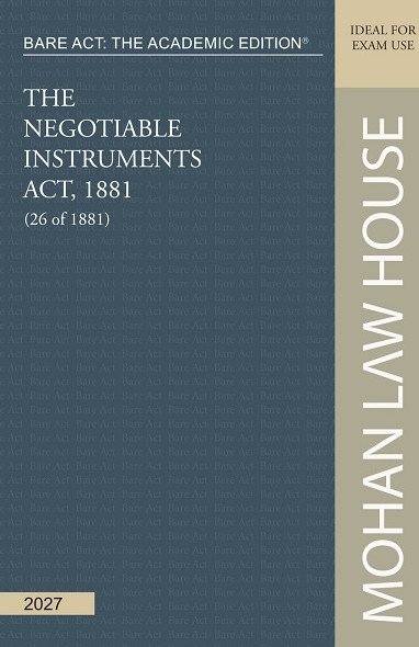 Bare Act - The Academic Edition : The Negotiable Instruments Act, 1881