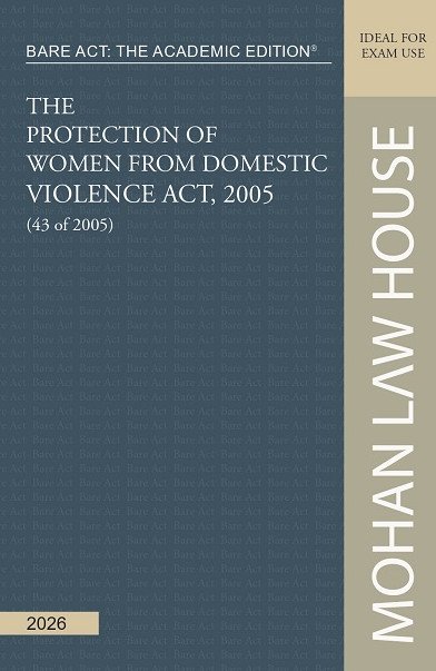 Bare Act - The Protection of Women from Domestic Violence Act, 2005