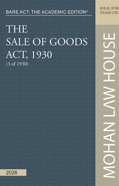 Bare Act - The Academic Edition : The Sale of Goods Act, 1930