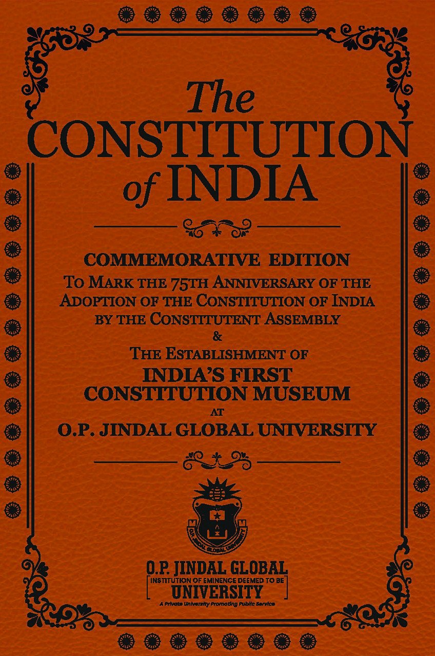 The Constitution of India : Commemorative Edition & The Establishment of India's First Constitution Museum at O.P.Jindal Global University