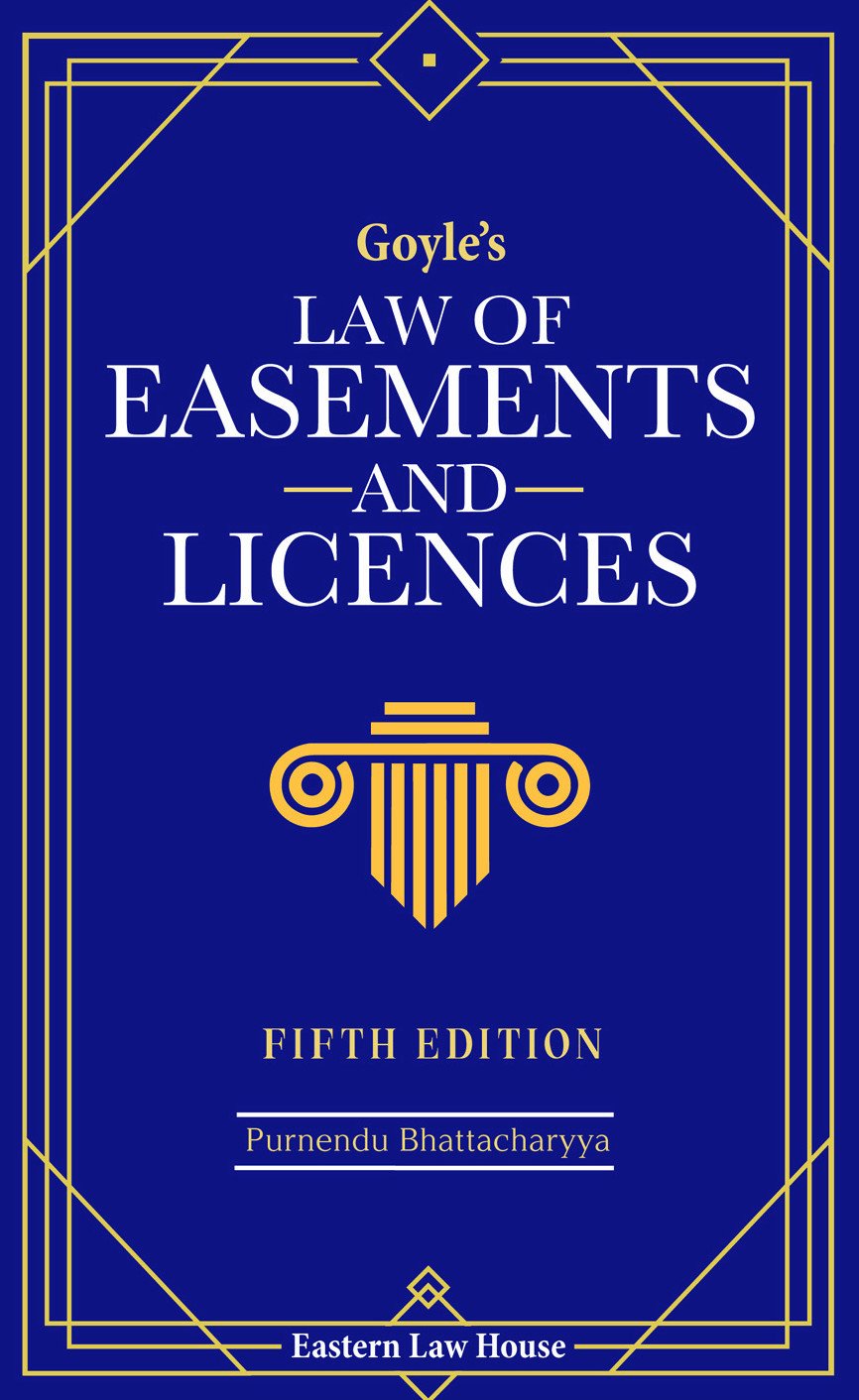 Goyle's Law of Easements and Licences