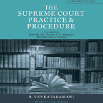 The Supreme Court Practice & Procedure