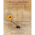 Of Petals and Fragrance in the Flower of Justice