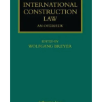 International Construction Law: An Overview