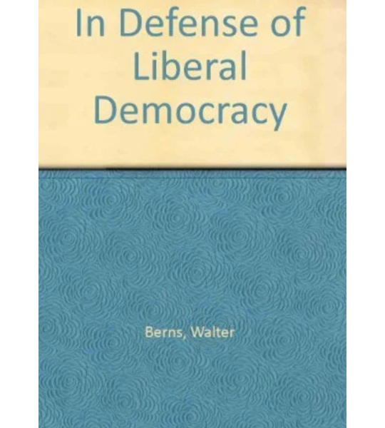 In Defense of Liberal Democracy