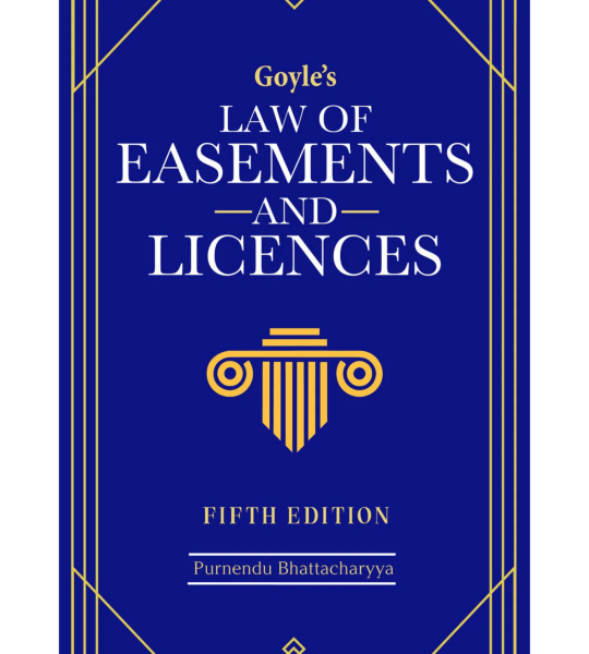 Goyle's Law of Easements and Licences