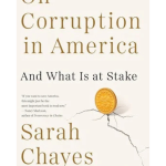 On Corruption in America : And What Is at Stake
